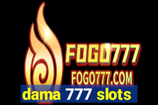 dama 777 slots